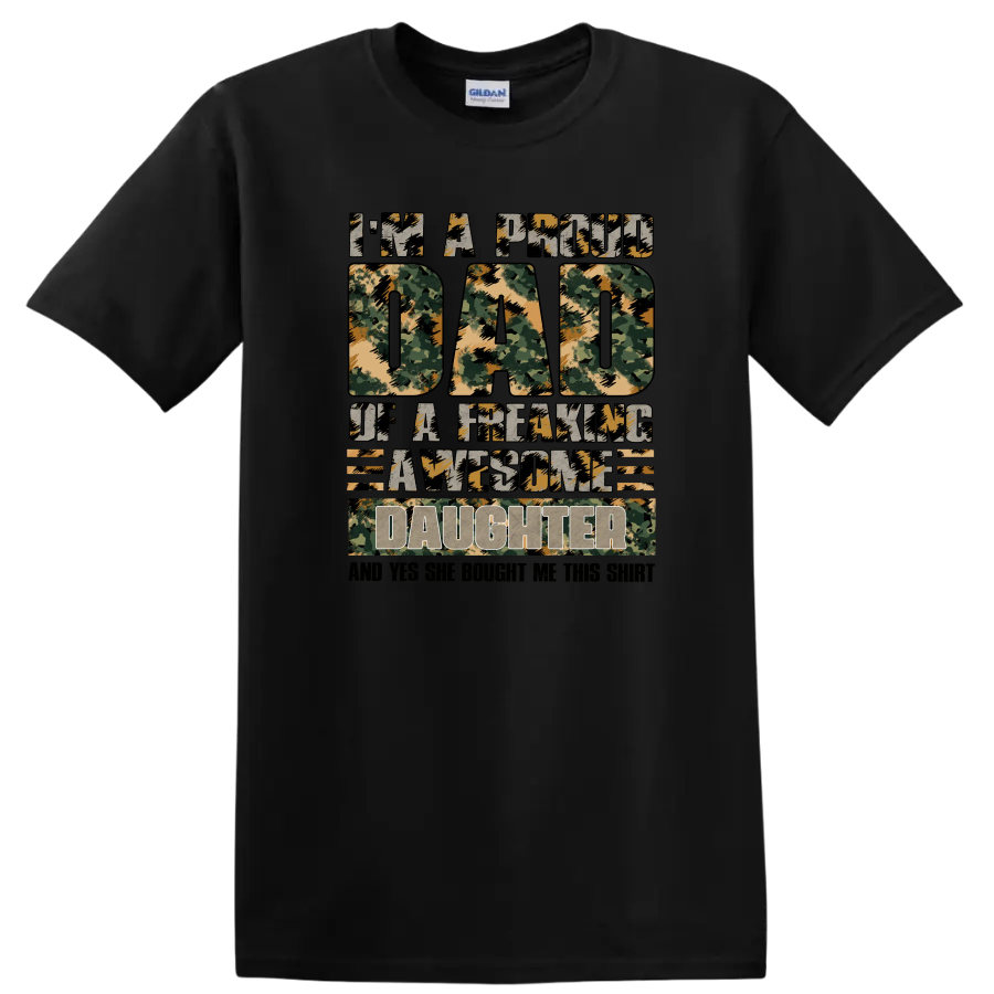 Proud Dad T Shirt of a Freaking Awesome Daughter Camouflage Tee